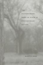 The Postsouthern Sense of Place in Contemporary Fiction - Cover