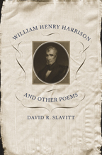 William Henry Harrison and Other Poems - Cover