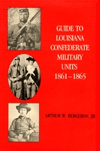 Guide to Louisiana Confederate Military Units, 1861-1865 - Cover