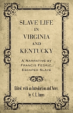 Slave Life in Virginia and Kentucky - Cover