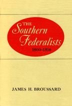 The Southern Federalists, 1800-1816 - Cover