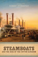 Steamboats and the Rise of the Cotton Kingdom - Cover