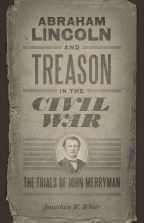 Abraham Lincoln and Treason in the Civil War - Cover