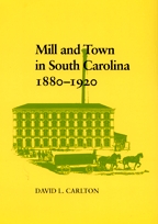 Mill and Town in South Carolina, 1880-1920 - Cover