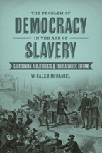 The Problem of Democracy in the Age of Slavery - Cover