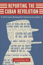 Reporting the Cuban Revolution - Cover