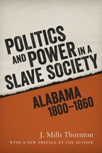 Politics and Power in a Slave Society - Cover