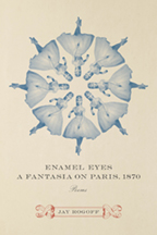 Enamel Eyes, a Fantasia on Paris, 1870 - Cover