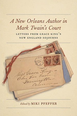 A New Orleans Author in Mark Twain's Court - Cover