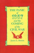 The Panic of 1857 and the Coming of the Civil War - Cover