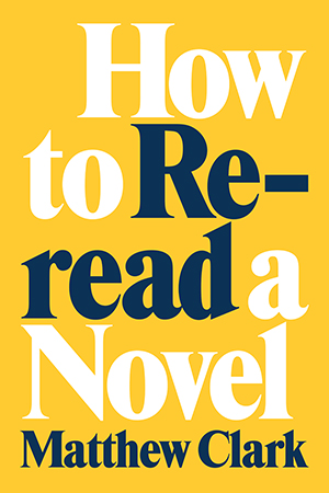 How to Reread a Novel - Cover