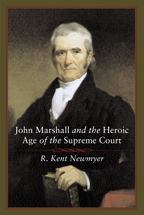 John Marshall and the Heroic Age of the Supreme Court - Cover