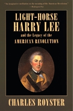 Light-Horse Harry Lee and the Legacy of the American Revolution - Cover