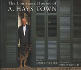 The Louisiana Houses of A. Hays Town - Cover