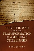 The Civil War and the Transformation of American Citizenship - Cover